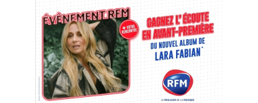 RFM: 5 lots de 2 invitations pour écouter le nouvel album de Lara Fabian à gagner