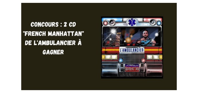 Blog Baz'art: 2 albums CD "French Manhattan" de L'Ambulancier à gagner