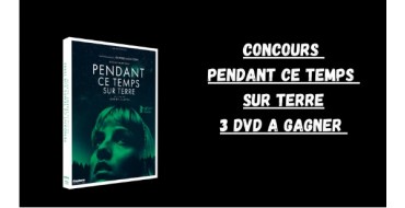 Blog Baz'art: 3 DVD du film "Pendant ce temps sur terre" à gagner