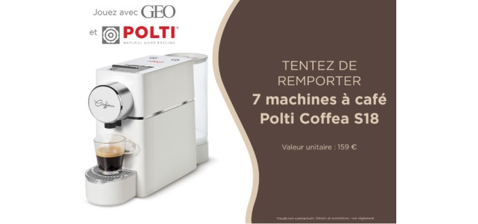 GEO: 7 machines à café Polti à gagner