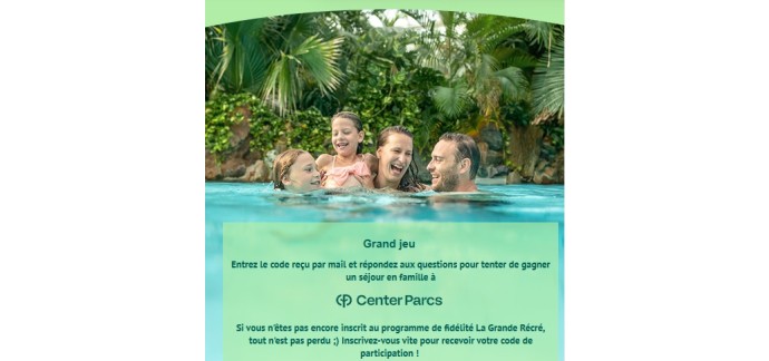 La Grande Récré: 5 séjours à Center Parcs à gagner