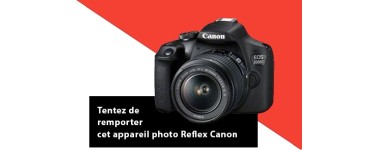 Challenges: 1 appareil photo Reflex Canon à gagner