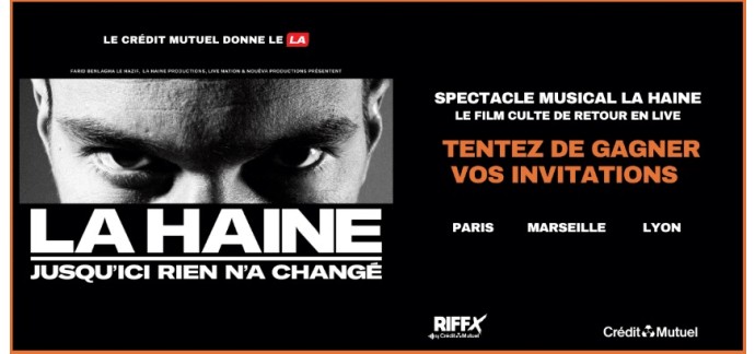 Riffx: Des places pour le spectacle musical "La Haine, Jusqu’ici rien n’a changé" à gagner