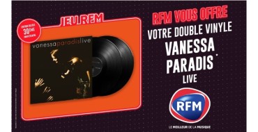 RFM: Des doubles vinyles "Vanessa Paradis Live" à gagner