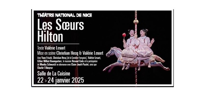 Arte: Des invitations pour le spectacle "Les Soeurs Hilton" à gagner