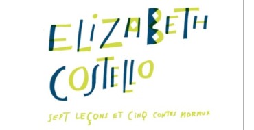 Arte: 2 lots de 2 invitations pour le spectacle "Elizabeth Costello" à gagner