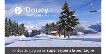 M6: 1 séjour au ski d'une semaine à la station de Doucy Valmorel à gagner