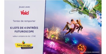 Voici: 6 lots de 4 entrées pour le Parc du Futuroscope à gagner