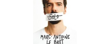 Weo: 1 lot de 2 invitations pour le spectacle de Marc-Antoine Le Bret &agrave; gagner