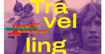 Arte: 10 lots de 2 invitations pour le festival "Travelling" à Rennes à gagner