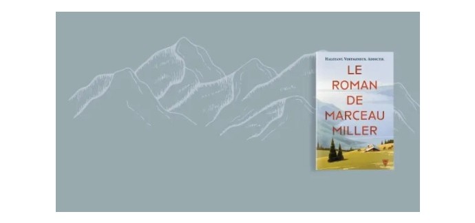 Europe1: Des romans "Le Roman de Marceau Miller" à gagner