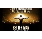 TF1: 10 lots de 2 places de cinéma pour le film "Better Man" à gagner