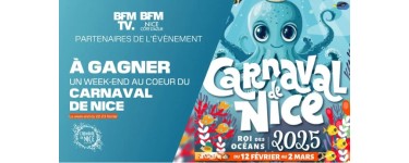 BFMTV: 1 week-end pour 2 personnes à Nice afin d'assister au carnaval à gagner