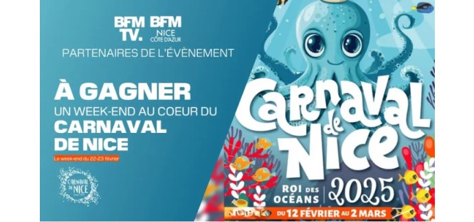 BFMTV: 1 week-end pour 2 personnes à Nice afin d'assister au carnaval à gagner