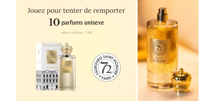 Voici: 10 parfums de la Maison 72 Faubourg Saint-Honoré à gagner