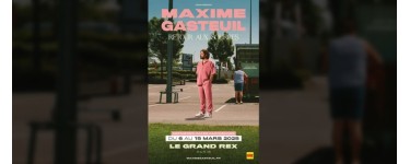 Rire et chansons: 3 lots de 2 invitations pour le spectacle de Maxime Gasteuil le 08 mars à Paris