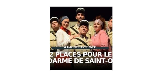 Weo: 2 invitations pour le spectacle "Le Gendarme de Saint-Omer" à gagner