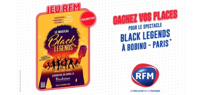 RFM: Des invitations pour le spectacle "Black Legends" à Paris à gagner