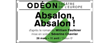 Arte: Des invitations pour le spectacle "Absalon, Absalon !" à gagner