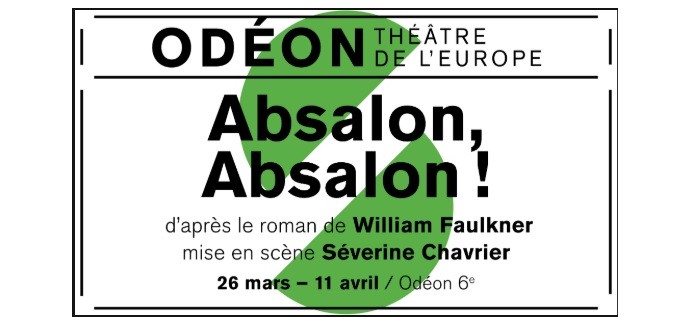 Arte: Des invitations pour le spectacle "Absalon, Absalon !" à gagner