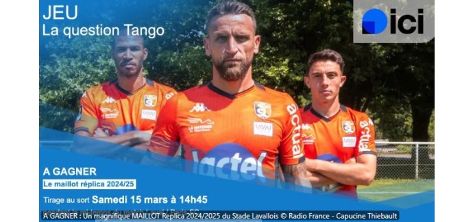 France Bleu: 1 maillot de foot du Stade Lavallois à gagner