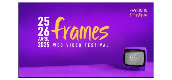 Arte: 3 lots de 2 pass pour le "Frames Festival" les 25 et 26 avril à Avignon à gagner