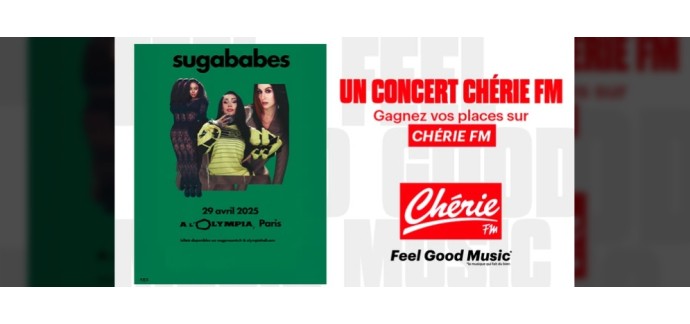 Chérie FM: 1 lot de 2 invitations pour le concert de Sugababes à gagner