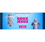 Rire et chansons: Des places de cinéma pour le film "Doux Jésus" à gagner