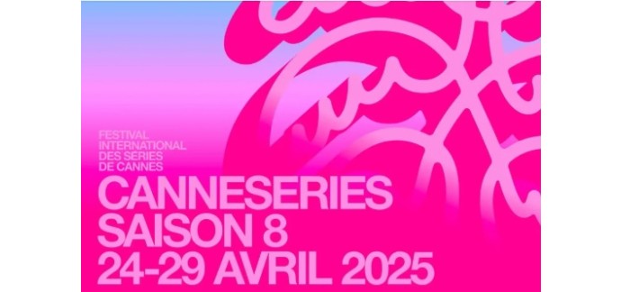 Europe1: 1 séjour à Cannes pour la cérémonie d’ouverture du Festival Canneseries à gagner