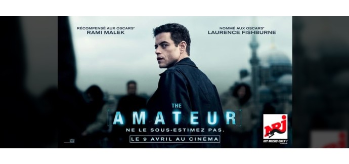 NRJ: Des places de cinéma pour le film "The Amateur" à gagner