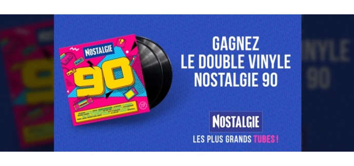 Nostalgie: 3 doubles vinyles "Nostalgie 90" à gagner