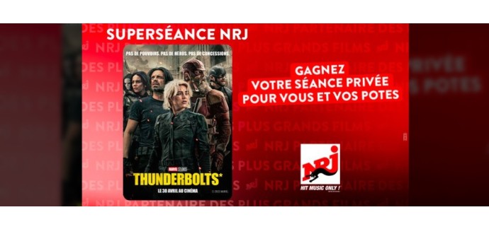 NRJ: 1 projection privée du film "Thunderbolts" à gagner