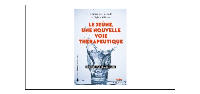 Arte: 5 livres "Le jeûne, une nouvelle voie thérapeutique" à gagner