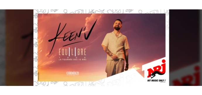 NRJ: 6 lots de 2 invitations pour le concert de Keen'V à gagner
