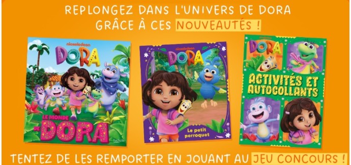 Hachette: 3 lots de 3 livres jeunesse "Dora" à gagner