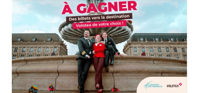 Aéroport Bordeaux-Mérignac: 1 bon d'achat Volotea pour un vol au départ de Bordeaux à gagner