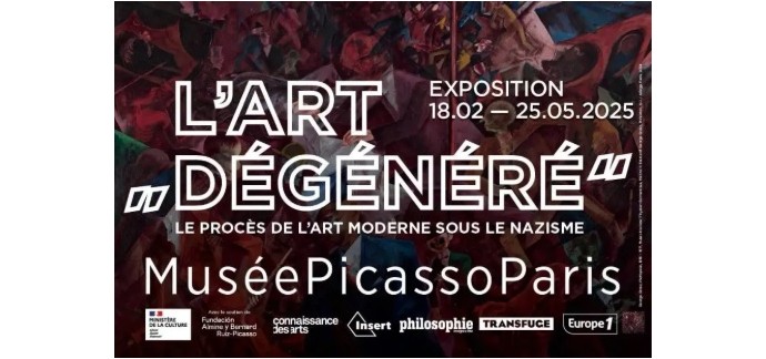 Europe1: Des invitations pour l'exposition "L'Art dégénéré" à Paris à gagner