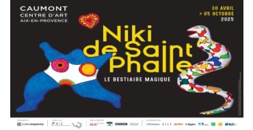 Arte: 10 lots de 2 invitations pour l’exposition Niki de Saint Phalle à Aix-en-Provence à gagner