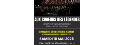 Weo: 1 lot de 2 invitations pour le concert caritatif "Aux Chœurs des légendes" à gagner