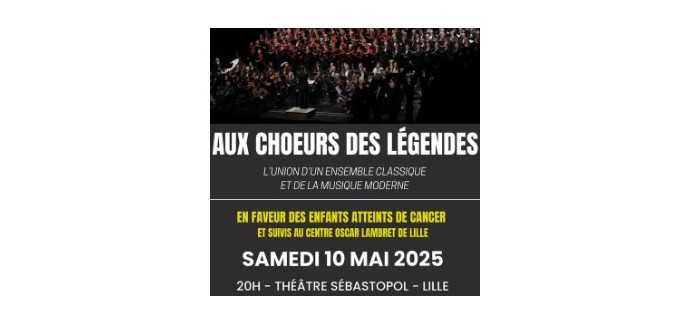 Weo: 1 lot de 2 invitations pour le concert caritatif "Aux Chœurs des légendes" à gagner