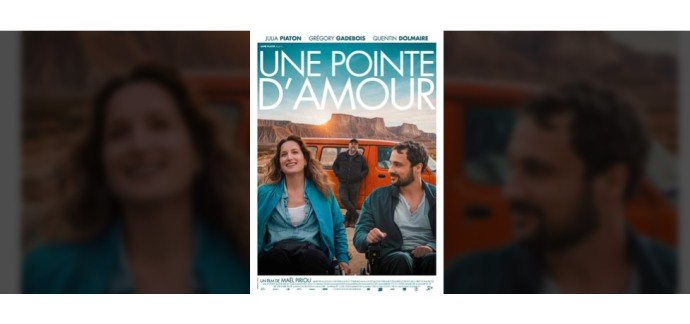 Rire et chansons: 15 lots de 2 places de cinéma pour le film "Une pointe d'amour" à gagner