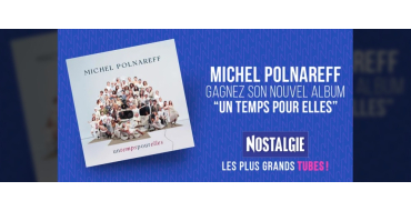Nostalgie: Des albums CD "Un temps pour elles" de Michel Polnareff à gagner
