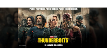 NRJ: Des places de cinéma pour le film "Thunderbolts" à gagner