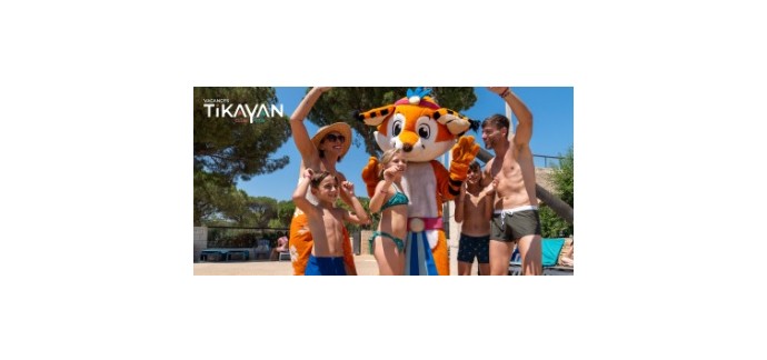 Télé Loisirs: 2 séjours d'une semaine en mobil-home dans un camping Tikayan à gagner