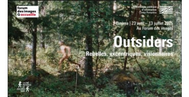 Arte: Des invitations pour une projection dans le cadre du cycle Outsiders au Forum des Images à gagner