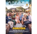 Carrefour: 100 lots de 2 places de cinéma pour le film "Vacances forcées" à gagner