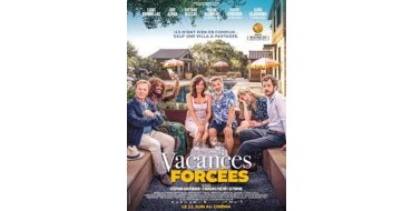 Carrefour: 100 lots de 2 places de cinéma pour le film "Vacances forcées" à gagner