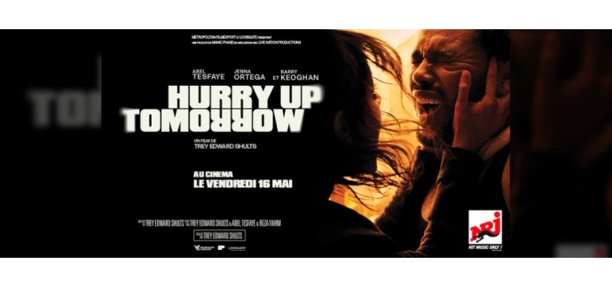 NRJ: 3 lots de 2 places de cinéma pour l'avant-première du film "Hurry Up Tomorrow" à gagner