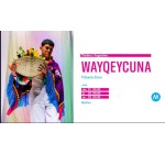 Arte: 6 lots de 2 invitations pour le spectacle "Wayqeycuna" à gagner