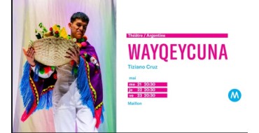 Arte: 6 lots de 2 invitations pour le spectacle "Wayqeycuna" à gagner